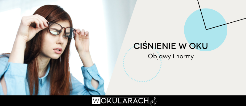 Ciśnienie w oku - objawy i normy