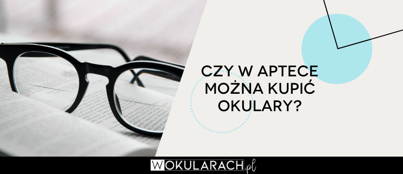 Czy w aptece można kupić okulary?