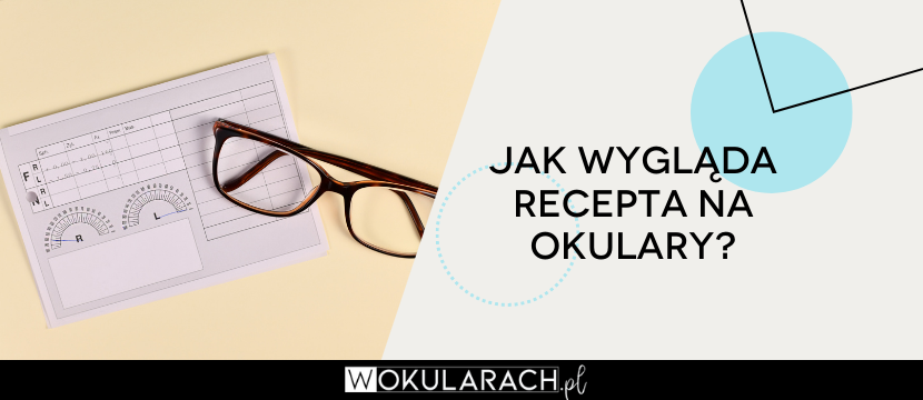 Jak wygląda recepta na okulary?