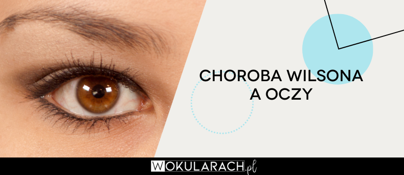 Choroba Wilsona a oczy