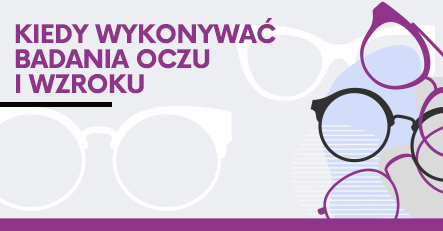 Regularne badania wzroku. Co powinieneś sprawdzić w gabinecie okulisty?