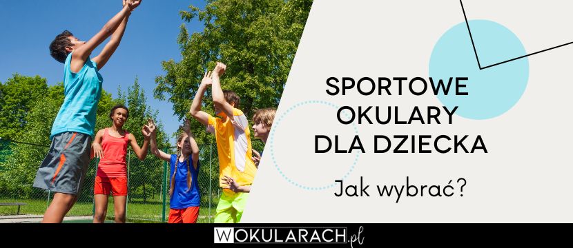 Okulary sportowe dla dziecka – jak wybrać?