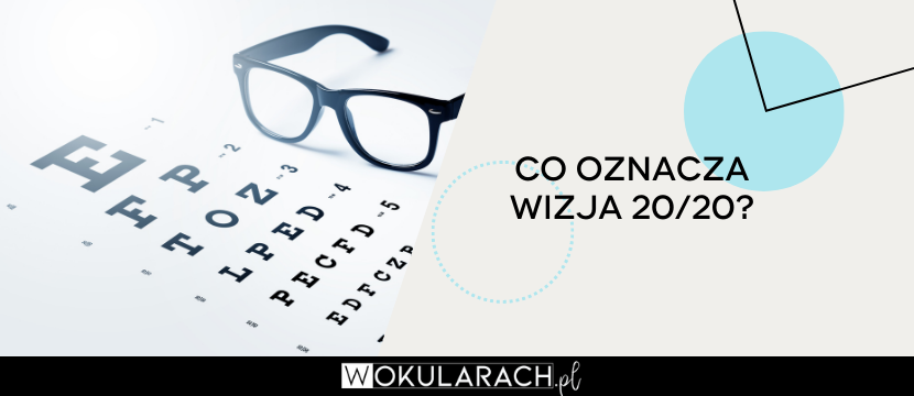 Co oznacza wizja 20/20?