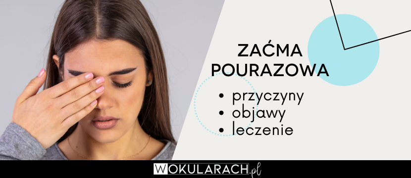 Zaćma pourazowa – przyczyny, objawy, leczenie