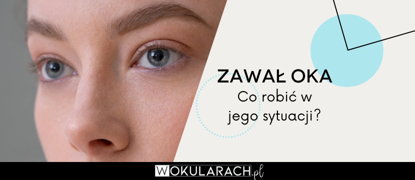 Zawał oka – co to jest i co robić w jego sytuacji?